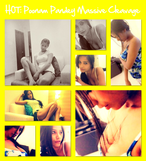 HOT: Poonam Pandey Massive Cleavage Exposure HOT: Poonam Pandey Massive Cleavage Exposure