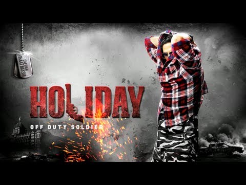 HOLIDAY Motion Poster | Akshay Kumar,Sonakshi Sinha