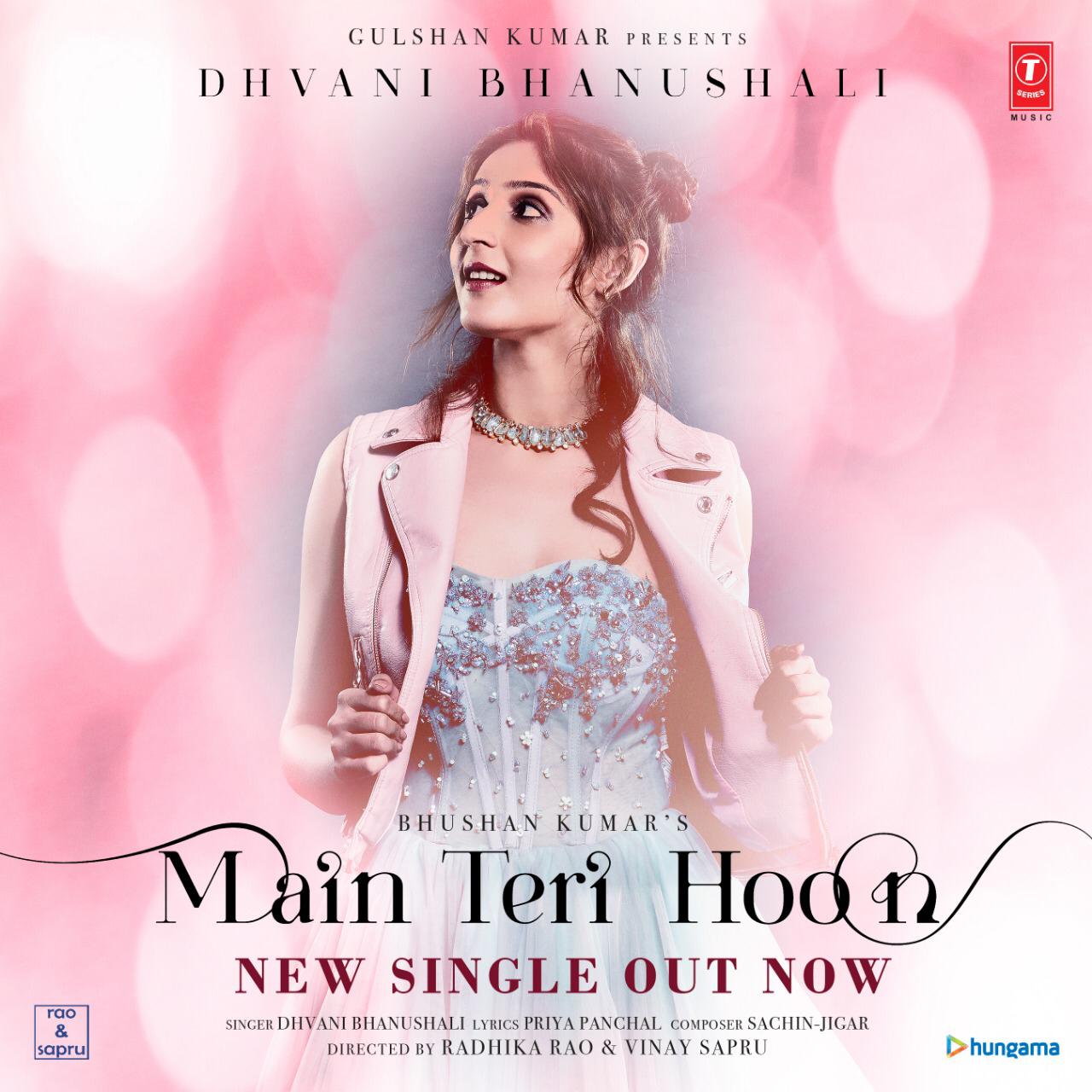 Main Teri Hoon Song | Dhvani Bhanushali | Sachin - Jigar | Radhika Rao & Vinay Sapru