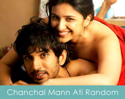 Chanchal Mann Ati Random - Song - Shuddh Desi Romance
