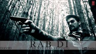 RAB DI (The Rab Step Version) FULL SONG DAVID | Neil Nitin Mukesh