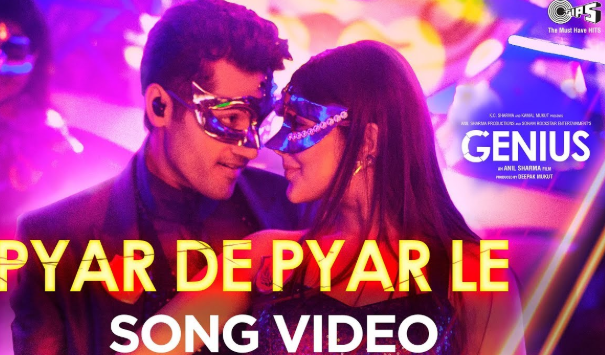 Pyar De Pyar Le Official Song Video - Genius | Utkarsh, Nawaz | Himesh | Dev Negi, Ikka, Iulia