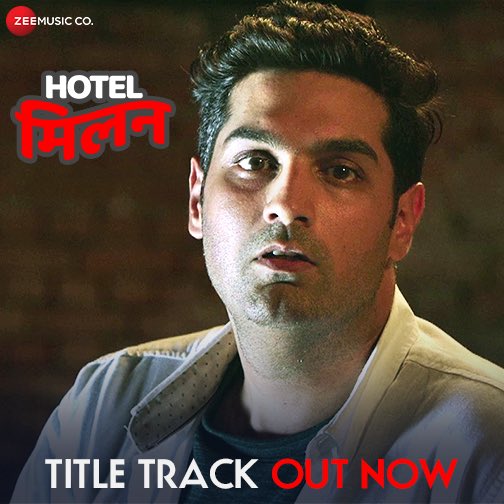 Hotel Milan Title Track | Kunaal Roy Kapur, Karishma Sharma |Brijesh, Shyamoli & Enbee |Amjad Nadeem